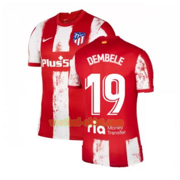 dembele 19 atletico madrid thuis shirt 2021 2022 rood wit mannen
